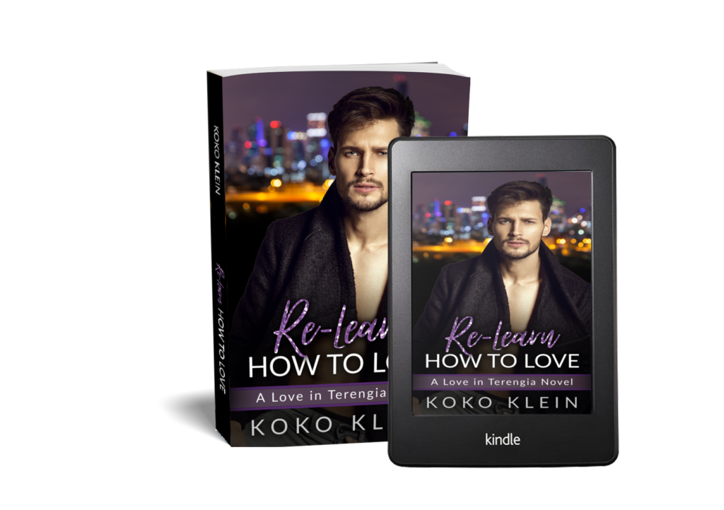 RE-LEARN HOW TO LOVE – A LOVE IN TERENGIA NOVEL – Koko Klein